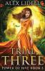 Trial of Three: Power of Five Book 3