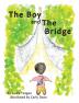 The Boy and the Bridge