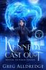 Kennedy Cast Out: 3 (Boston an Urban Fantasy)