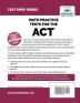 Math Practice Tests for the ACT (Test Prep Series)