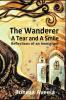 The Wanderer - A Tear and A Smile: Reflections of an Immigrant