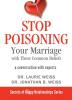 Stop Poisoning Your Marriage with These Common Beliefs: A Conversation with Experts: 3 (Secrets of Happy Relationships)