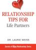 Relationship Tips for Life Partners: 4 (Secrets of Happy Relationships)