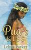 Pua's Kiss: 1 (Lauele Fractured Folktales)