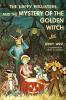 The Happy Hollisters and the Mystery of the Golden Witch: 30