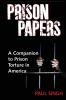 Prison Papers: A Companion to Prison Torture in America