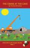 The Crane At The Cave Chapter Book: Sound-Out Phonics Books Help Developing Readers including Students with Dyslexia Learn to Read (Step 5 in a ... Books): 22 (Dog on a Log Chapter Books)