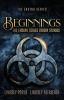 Beginnings: The Ending Series Prequel Novellas: 5