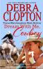 Dream With Me Cowboy: 1 (Texas Matchmakers)