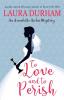 To Love and To Perish: 10 (Annabelle Archer Wedding Planner Mystery)