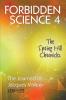 Forbidden Science 4: The Spring Hill Chronicles The Journals of Jacques Vallee 1990-1999