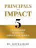 Principals with Impact: 5 Leadership Roles to Improve Schools