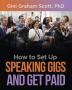 How to Set Up Speaking Gigs and Get Paid