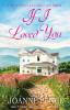 If I Loved You: The Cabin of Love & Magic: 1 (The Donnelly Cabin Inn)