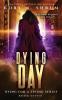 Dying Day: 7 (Dying for a Living)