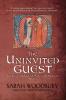 The Uninvited Guest: 2 (Gareth & Gwen Medieval Mysteries)