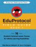 The EduProtocol Field Guide Book 1: 16 Student-Centered Lesson Frames for Infinite Learning Possibilities