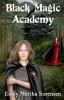 Black Magic Academy: 1 (Wicked Witches of Restva)