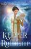 The Keeper and the Rulership: 1 (End in the Beginning)