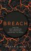 Breach: How the Next Generation are Consciously Disrupting the World