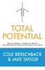 Total Potential: How to Create a Culture of Growth and Wellness So Your Whole Family Can Thrive