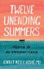 Twelve Unending Summers: Memoir of an Immigrant Child