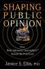 Shaping Public Opinion: How Real Advocacy Journalism(TM) Should Be Practiced