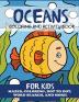 Oceans Coloring and Activity Book for Kids: Mazes Coloring Dot to Dot Word Search and More! (Children's Activity Books)