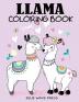 Llama Coloring Book: A Fun Llama Coloring Book for Kids