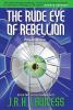 The Rude Eye of Rebellion: 2 (The General Buzz)