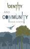 Identity & Community: Spirit of the Trees: Volumes I & II: 1