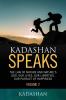 Kadashan Speaks: The Law of Nature and Nature's God Our lives our liberties our Pursuit of Happiness (Volume 2)