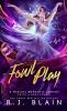 Fowl Play: A Magical Romantic Comedy (with a body count): 9