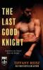 The Last Good Knight (The Original Sinners Pulp Library)