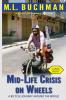 Mid-Life Crisis on Wheels: a bicycle journey around the world (large print)