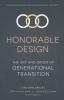 Honorable Design: The Art and Order of Generational Transition