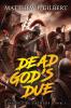 Dead God's Due: Sins of the Fathers Book One: 1