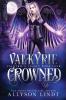 Valkyrie Crowned: 4 (Valkyrie's Legacy)