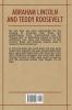 Historical Biographies of Presidents - Books 1 And 2: Abraham Lincoln - Freedom Fighter and Teddy Roosevelt - The Soul of Progressive America: 7