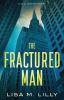 The Fractured Man: A Q.C. Davis Mystery: 3