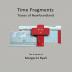 Time Fragments: Traces of Newfoundland: 1 (Komatik Artists')