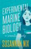 Experimental Marine Biology: A Romantic Comedy: 5 (Chemistry Lessons)