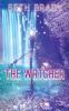 The Watcher: Book 3 of the Wellspring Saga