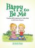 Happy to Be Me: Positive Affirmations for Little Kids: 3 (Bedtime with a Smile Picture Books)