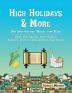 High Holidays & More: An Interactive Guide for Kids: Rosh Hashanah Yom Kippur Sukkot Shmini Atzeret/Simchat Torah: 8 (Jewish Holiday Books for Children)