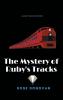 The Mystery of Ruby's Tracks (Large Print): 5 (Ruby Dove Mysteries)