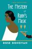 The Mystery of Ruby's Mask: A 1930s Golden Age Cosy Mystery: 8 (Ruby Dove Mysteries)