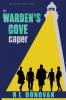 The Warden's Cove Caper: Grifters of the Ivory Towers: 2 (The Pirate Queens Mystery)