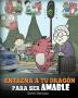 Entrena a tu Dragón para ser Amable: (Train Your Dragon To Be Kind) Un adorable cuento infantil para enseñarles a los niños a ser amables atentos ... y considerados.: 9 (My Dragon Books Español)