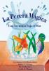 La Pecera Mágica: Una Aventura Bajo el Mar: Spanish classroom version: 4 (Colibri)